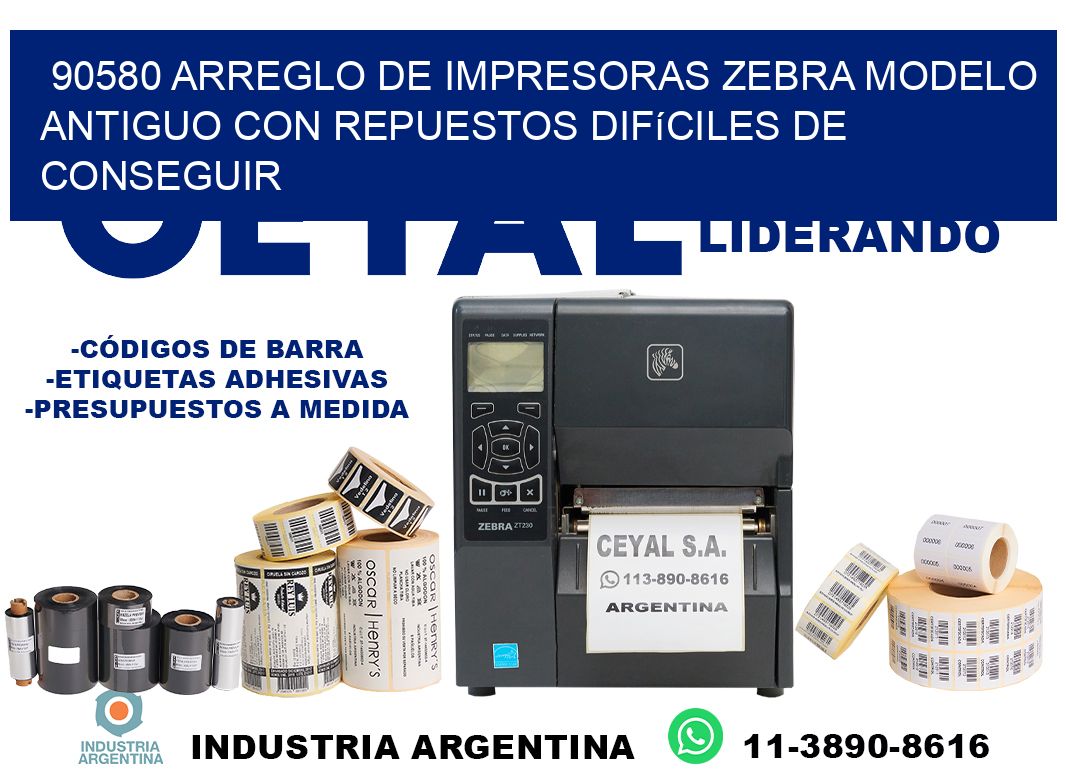 90580 arreglo de impresoras zebra modelo antiguo con repuestos difíciles de conseguir