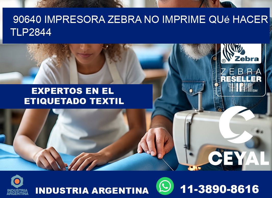 90640 impresora zebra no imprime qué hacer TLP2844