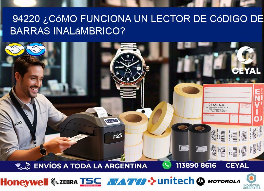 94220 ¿Cómo funciona un lector de código de barras inalámbrico?