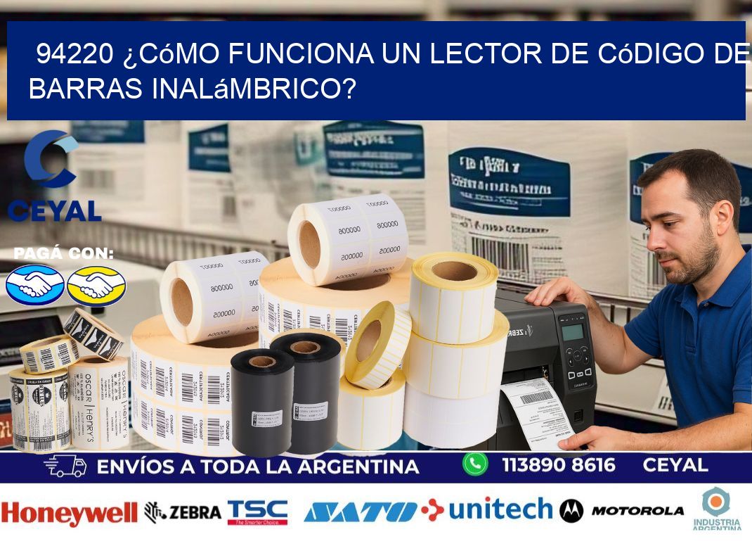 94220 ¿Cómo funciona un lector de código de barras inalámbrico?