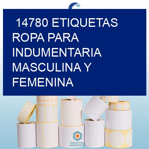 14780 Etiquetas ropa para indumentaria masculina y femenina
