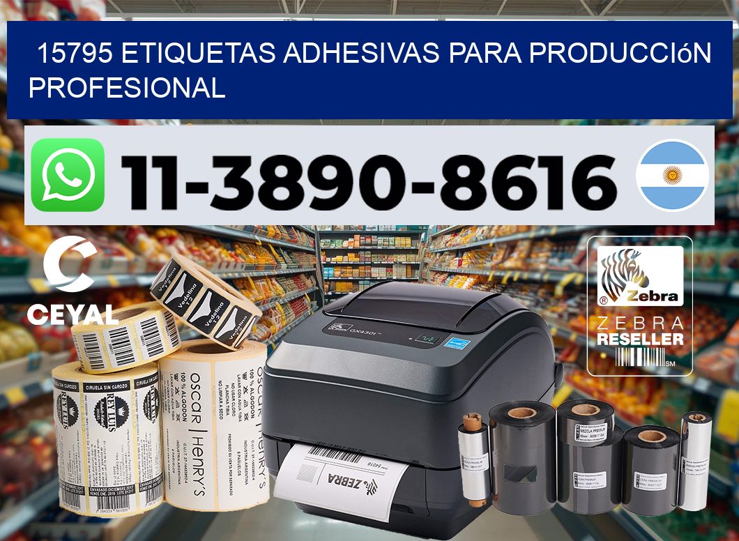 15795 Etiquetas adhesivas para producción profesional