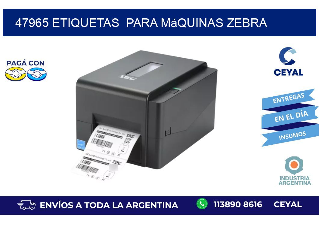 47965 etiquetas  para máquinas Zebra