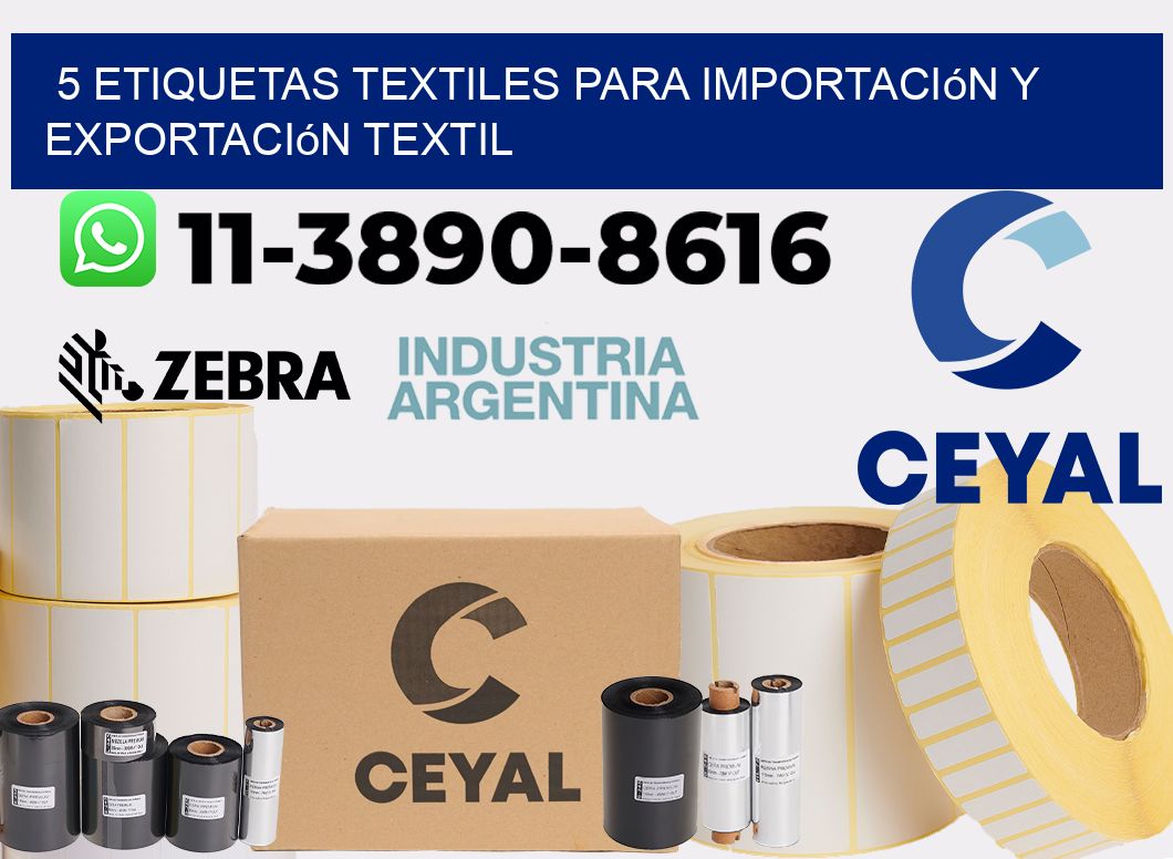 5 Etiquetas textiles para importación y exportación textil