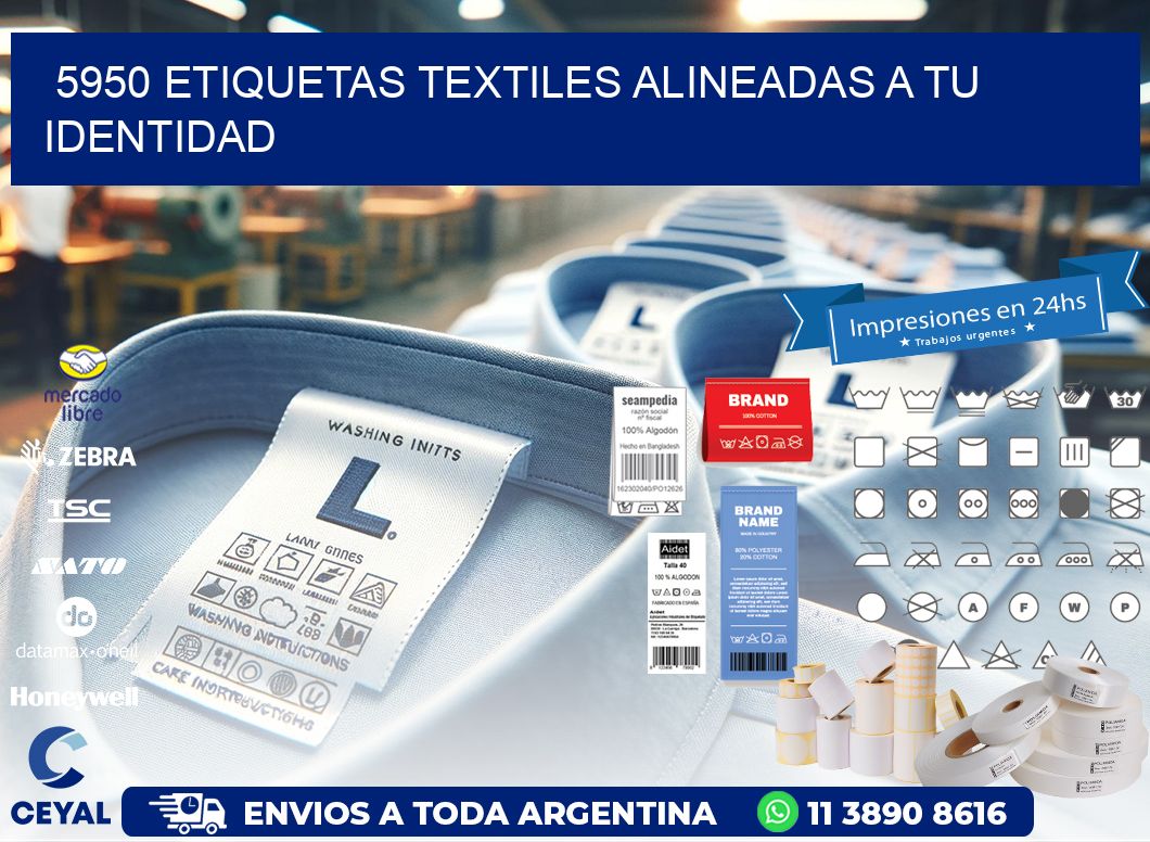5950 Etiquetas textiles alineadas a tu identidad