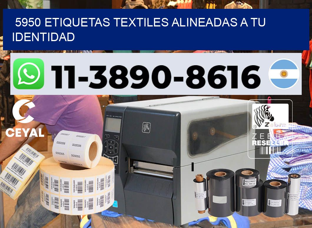 5950 Etiquetas textiles alineadas a tu identidad