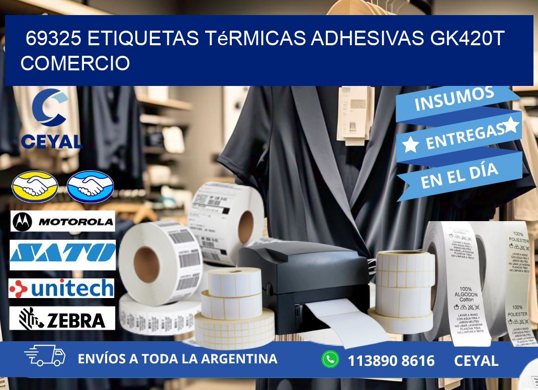 69325 etiquetas térmicas adhesivas gk420t comercio