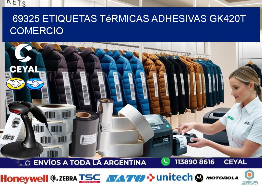 69325 etiquetas térmicas adhesivas gk420t comercio