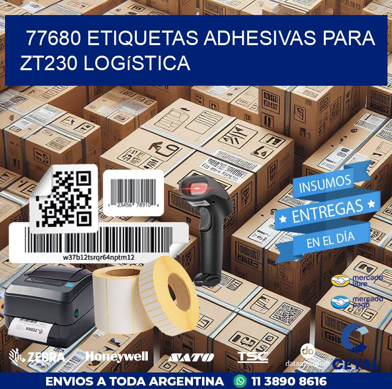 77680 etiquetas adhesivas para zt230 logística
