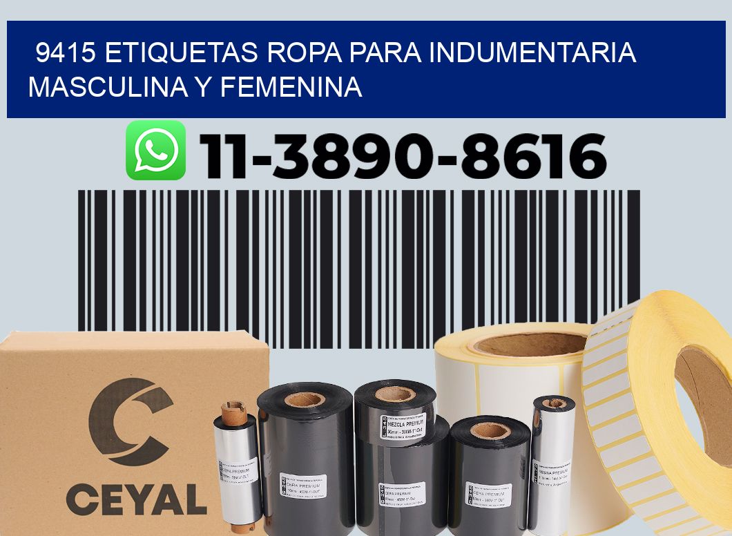 9415 Etiquetas ropa para indumentaria masculina y femenina