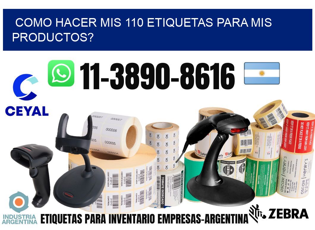 como hacer mis 110 etiquetas para mis productos?