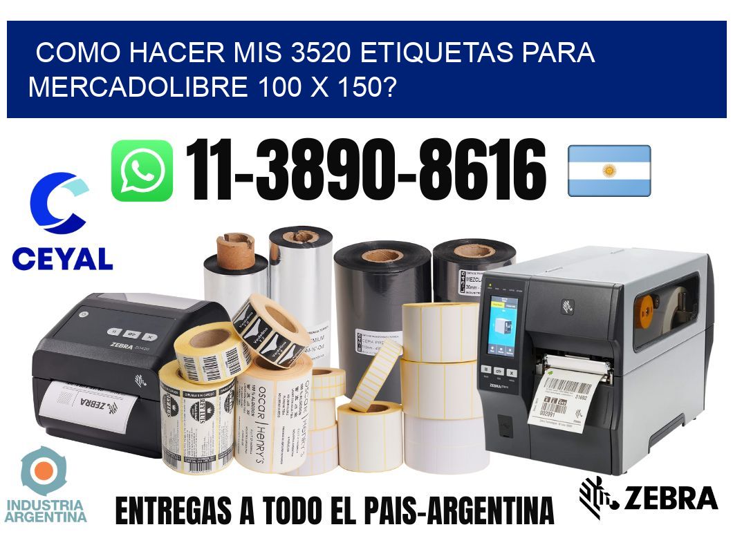 como hacer mis 3520 etiquetas para mercadolibre 100 x 150?