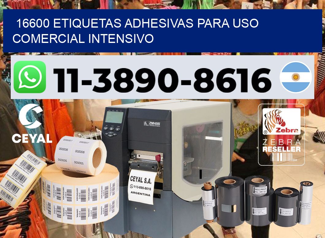 16600 Etiquetas adhesivas para uso comercial intensivo