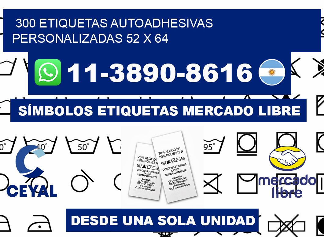 300 Etiquetas autoadhesivas personalizadas 52 x 64