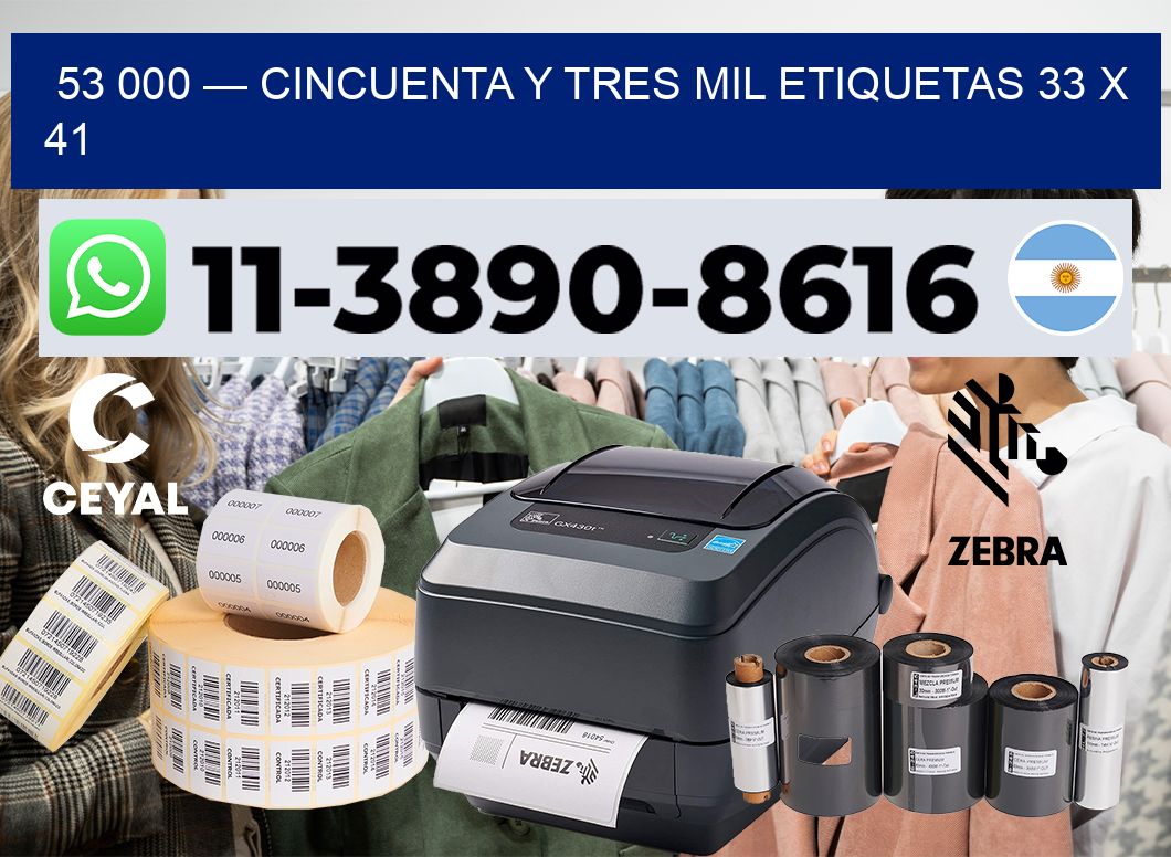 53 000 — cincuenta y tres mil etiquetas 33 x 41