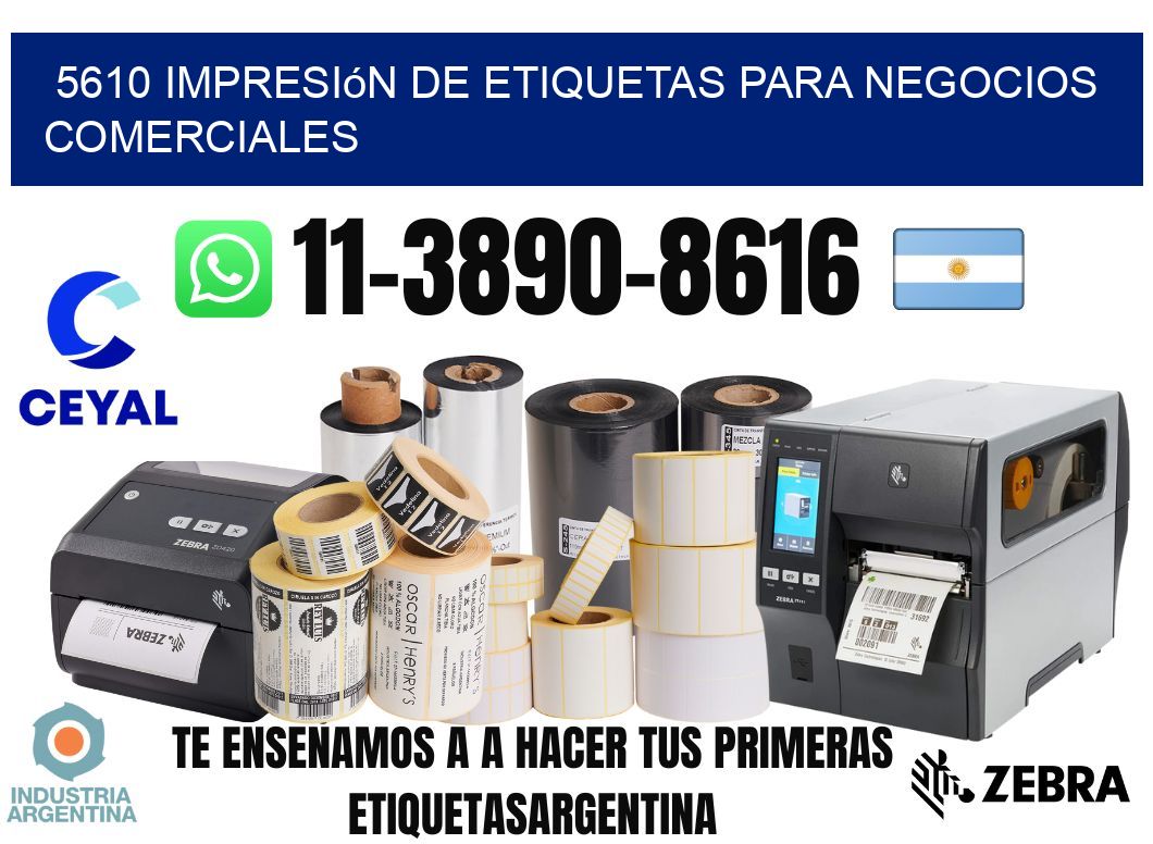 5610 Impresión de etiquetas para negocios comerciales