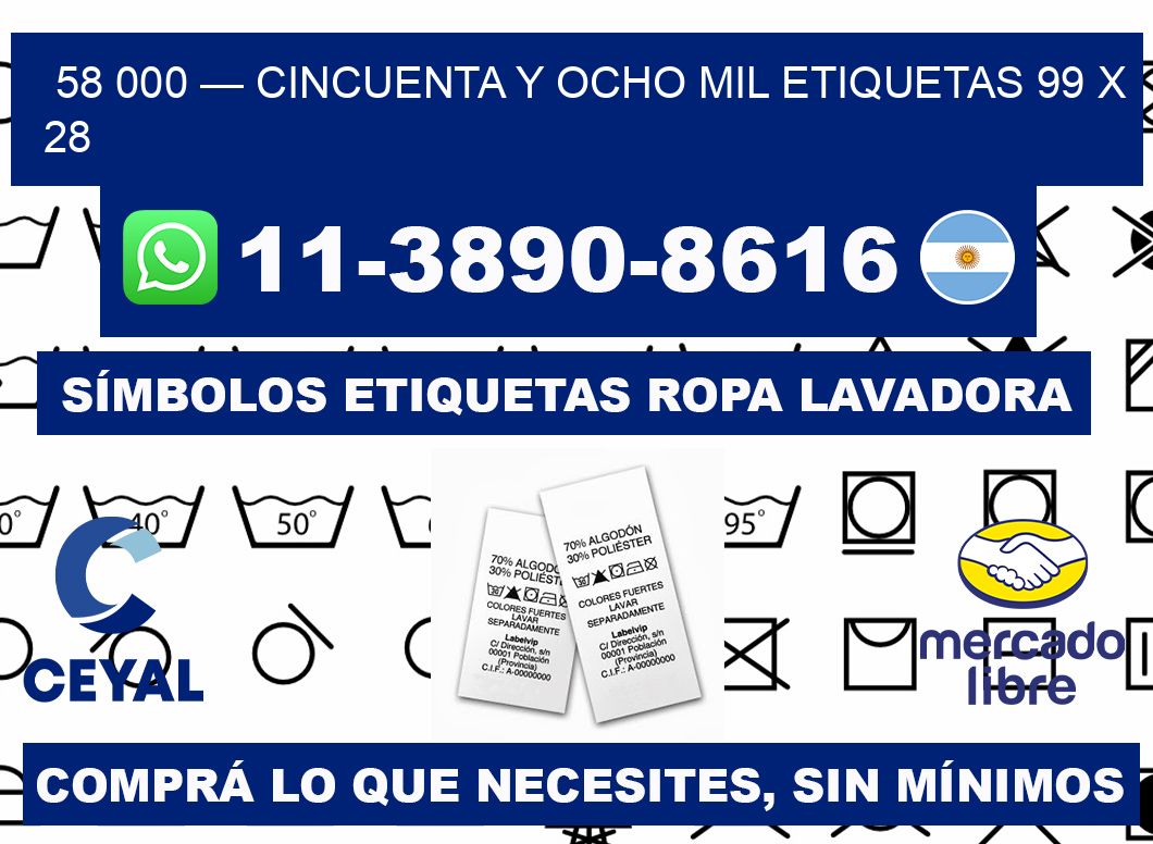 58 000 — cincuenta y ocho mil etiquetas 99 x 28