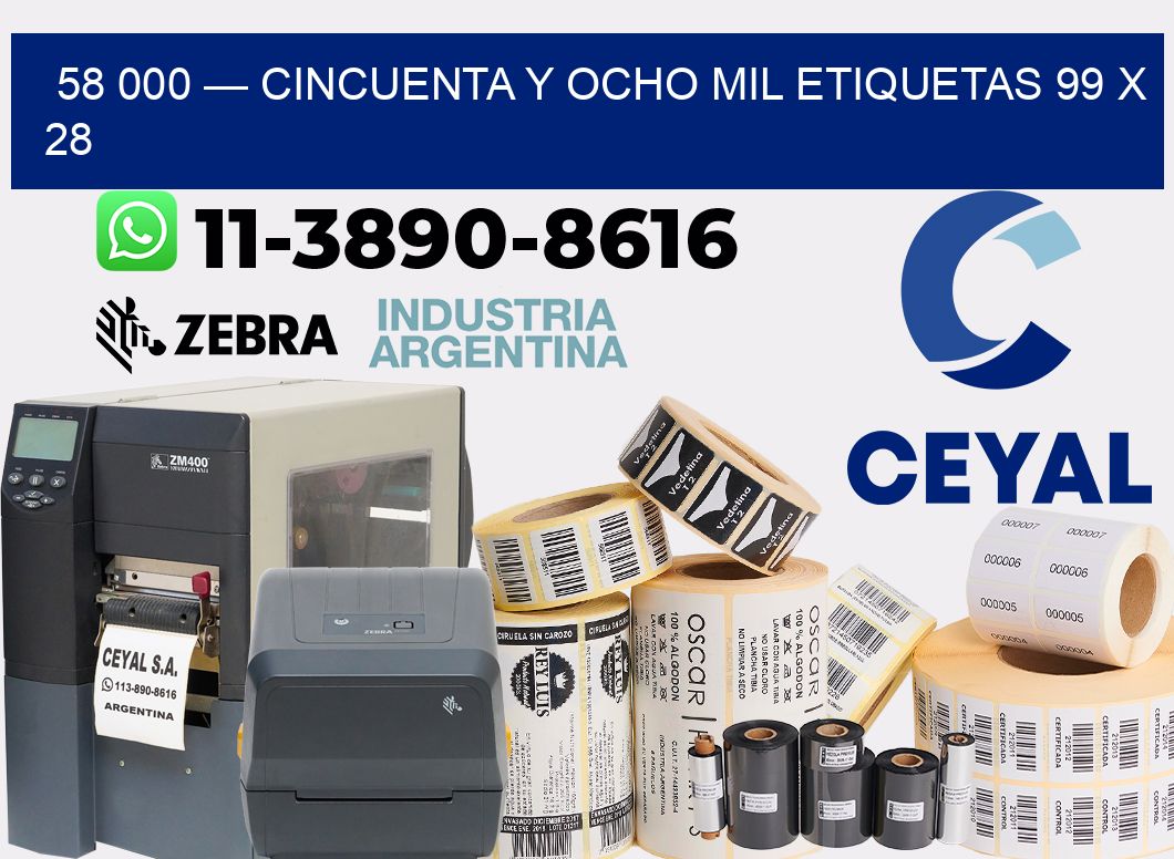 58 000 — cincuenta y ocho mil etiquetas 99 x 28