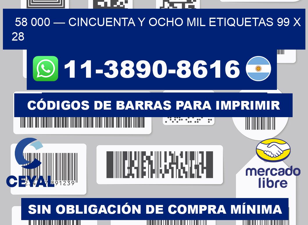58 000 — cincuenta y ocho mil etiquetas 99 x 28