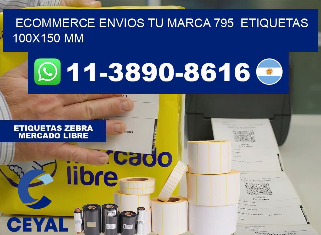 ecommerce envios tu marca 795  etiquetas 100×150 mm