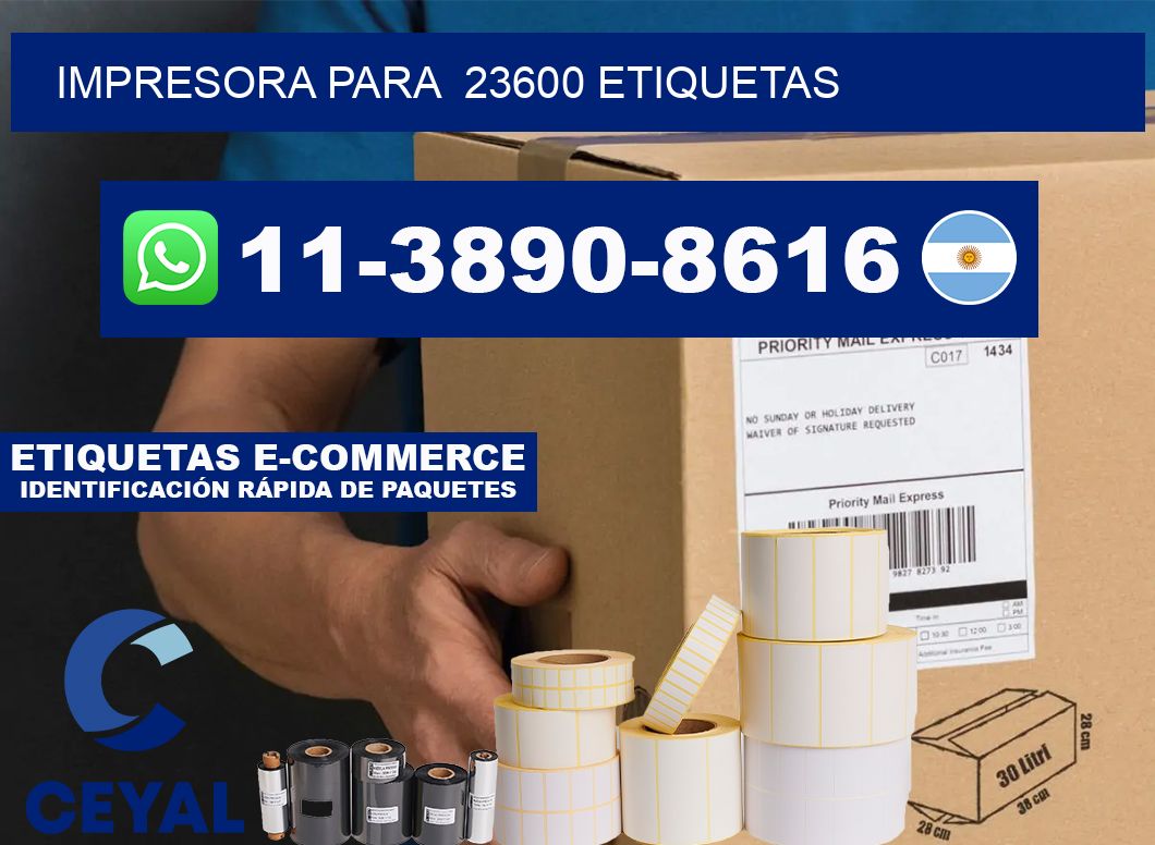 impresora para  23600 etiquetas