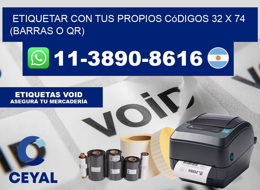 Etiquetar con tus propios códigos 32 x 74 (barras o QR)