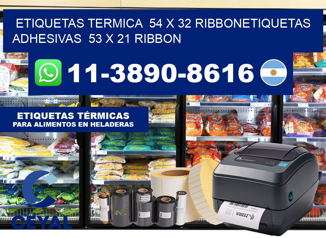 Etiquetas termica  54 x 32 ribbonEtiquetas adhesivas  53 x 21 ribbon