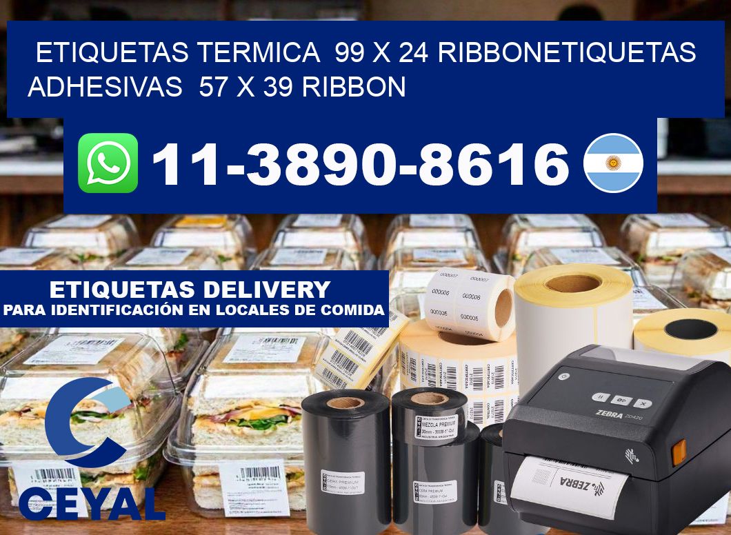 Etiquetas termica 99 x 24 ribbonEtiquetas adhesivas 57 x 39 ribbon