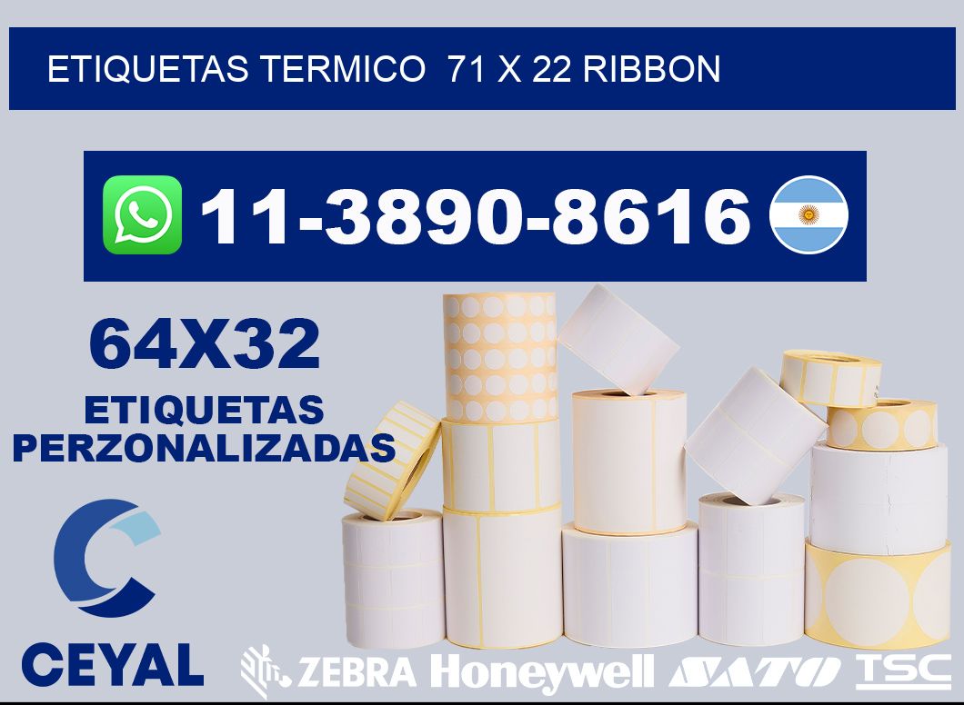 Etiquetas termico  71 x 22 ribbon