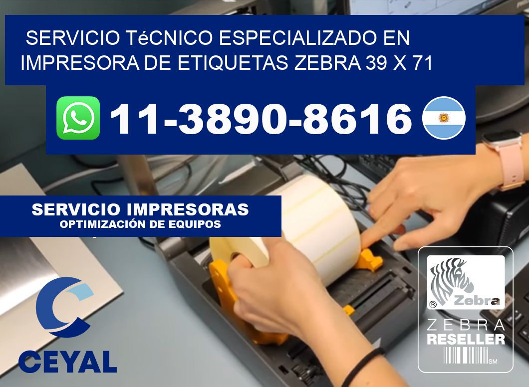 Servicio Técnico Especializado en Impresora de Etiquetas Zebra 39 x 71