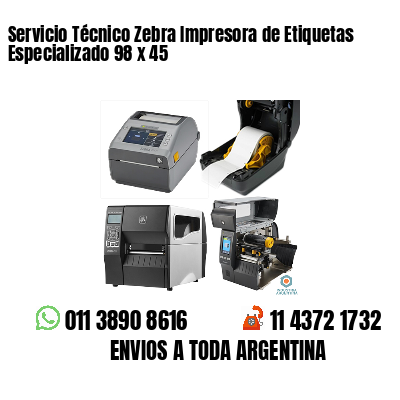 Servicio Técnico Zebra Impresora de Etiquetas Especializado 98 x 45