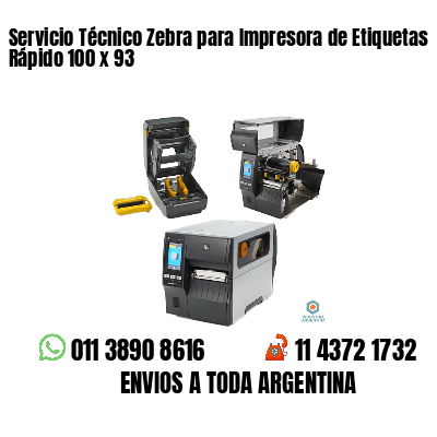 Servicio Técnico Zebra para Impresora de Etiquetas Rápido 100 x 93