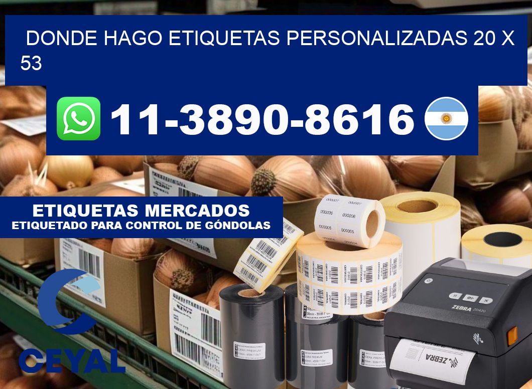donde hago etiquetas personalizadas 20 x 53