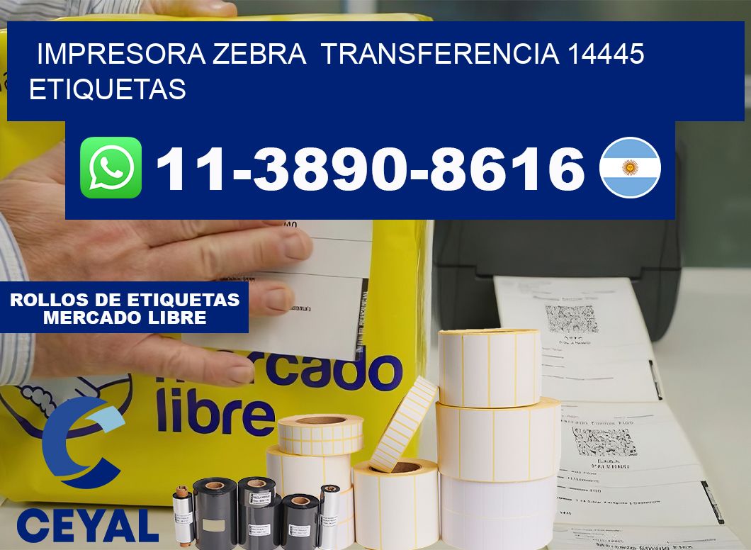 impresora zebra transferencia 14445 etiquetas