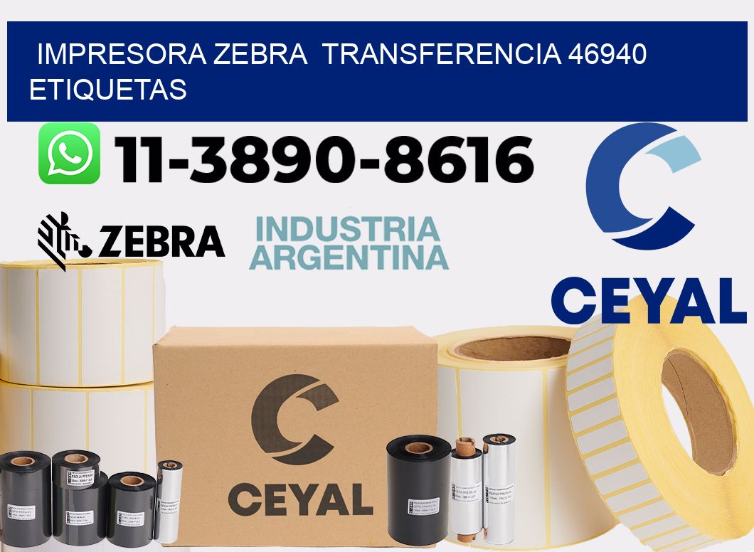 impresora zebra  transferencia 46940 etiquetas