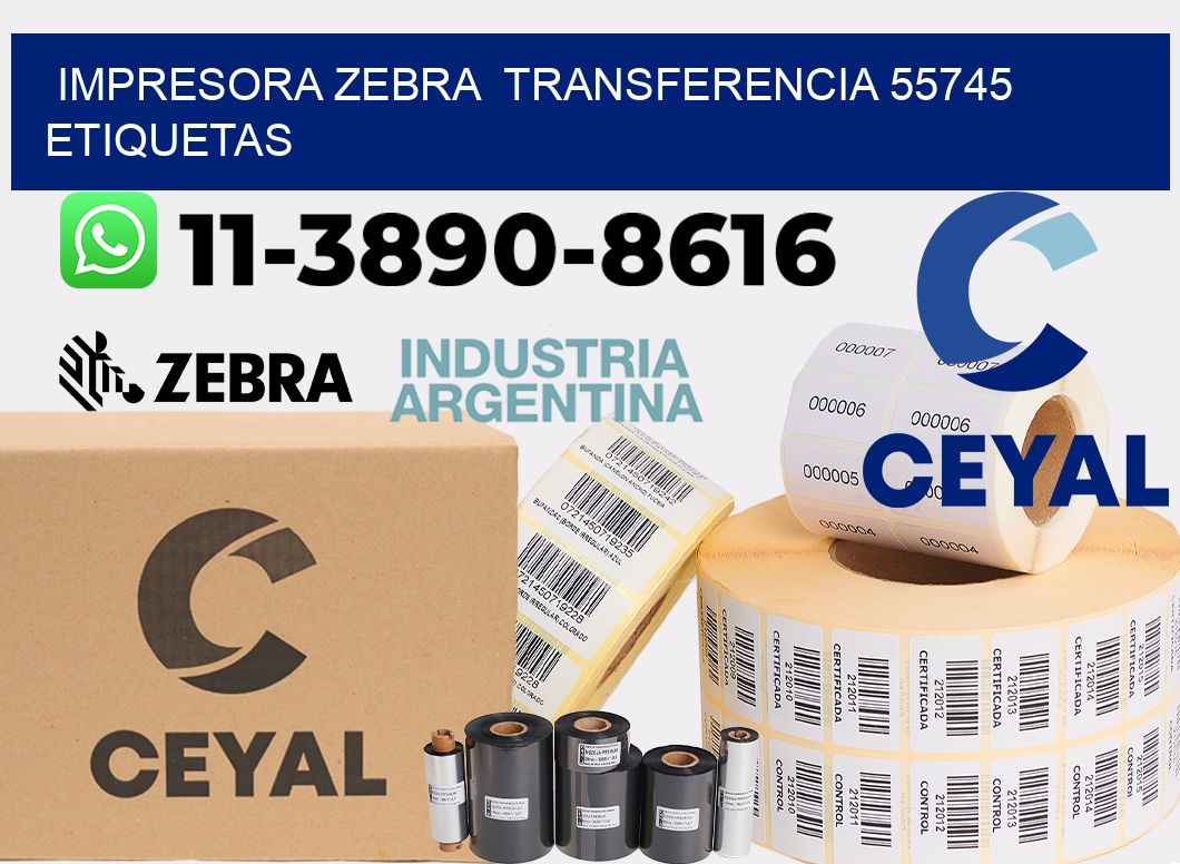 impresora zebra  transferencia 55745 etiquetas