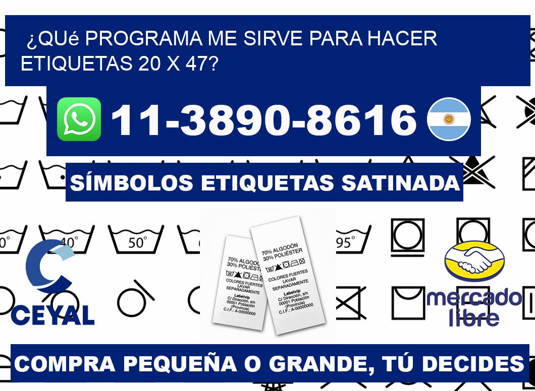 ¿Qué programa me sirve para hacer etiquetas 20 x 47?