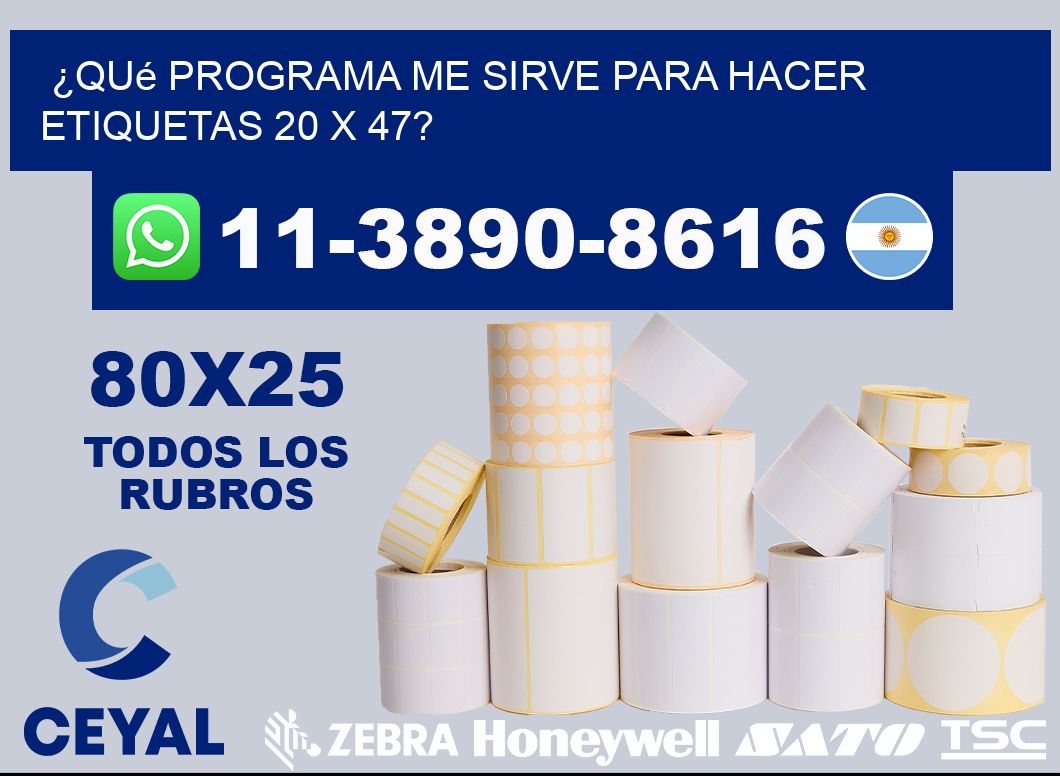 ¿Qué programa me sirve para hacer etiquetas 20 x 47?