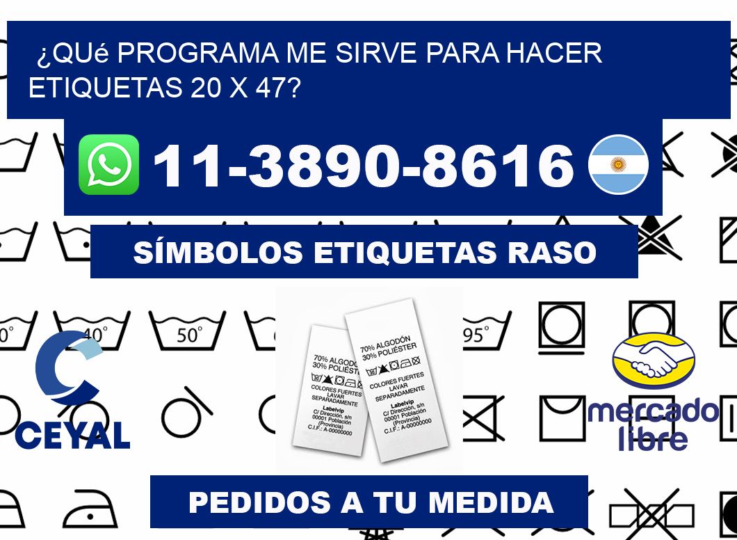 ¿Qué programa me sirve para hacer etiquetas 20 x 47?