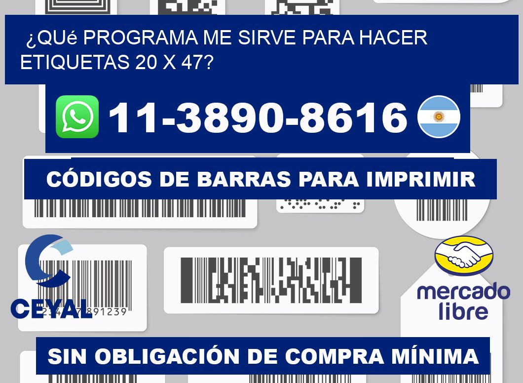 ¿Qué programa me sirve para hacer etiquetas 20 x 47?