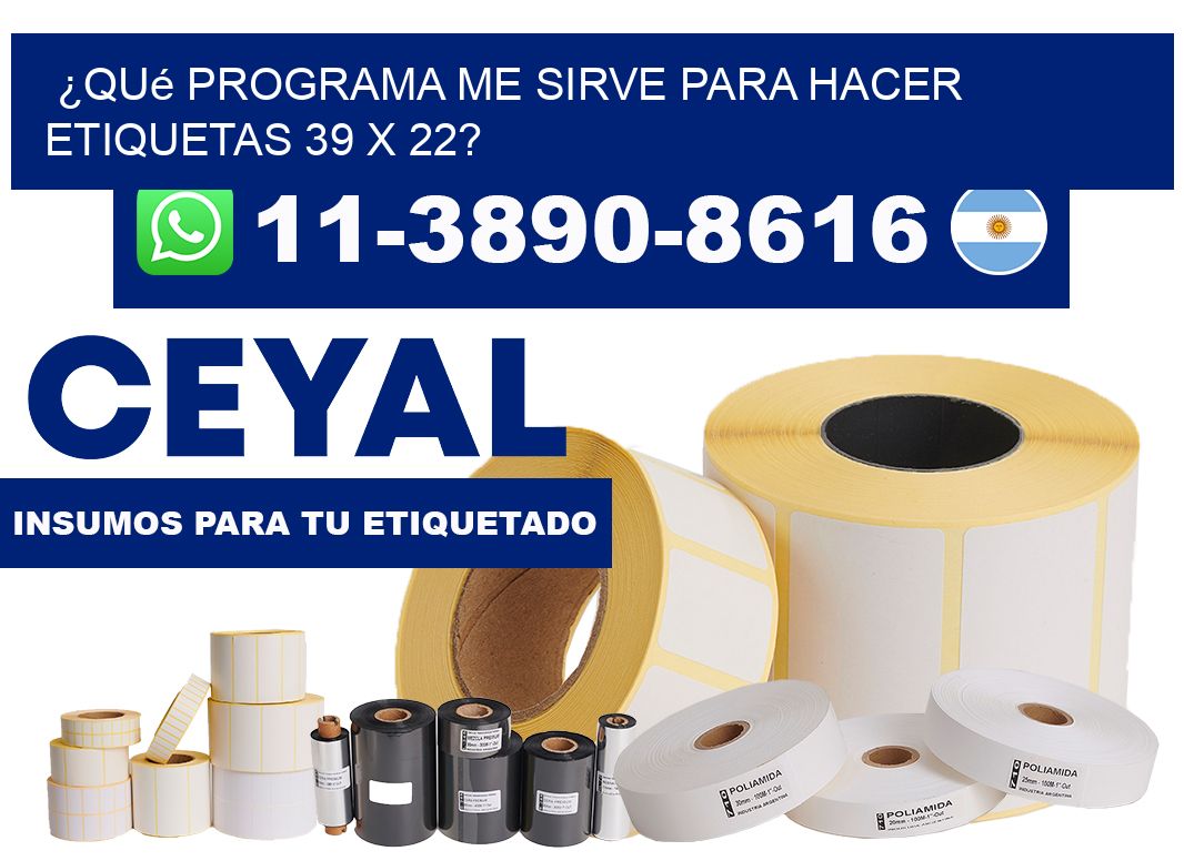 ¿Qué programa me sirve para hacer etiquetas 39 x 22?