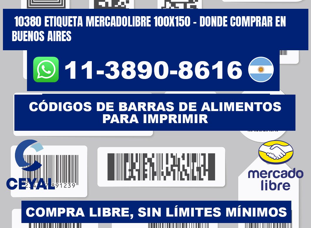 10380 etiqueta MercadoLibre 100x150 - Donde Comprar en Buenos Aires