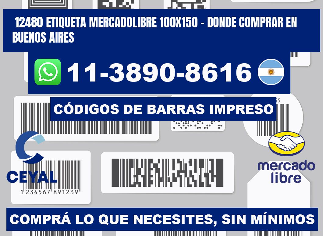 12480 etiqueta MercadoLibre 100x150 - Donde Comprar en Buenos Aires