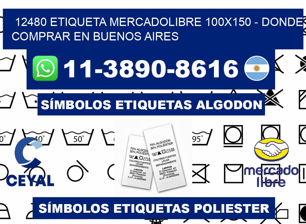 12480 etiqueta MercadoLibre 100x150 - Donde Comprar en Buenos Aires