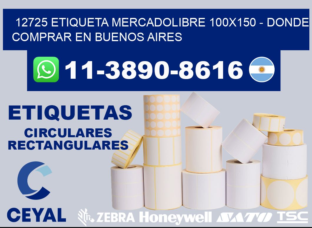 12725 etiqueta MercadoLibre 100x150 - Donde Comprar en Buenos Aires