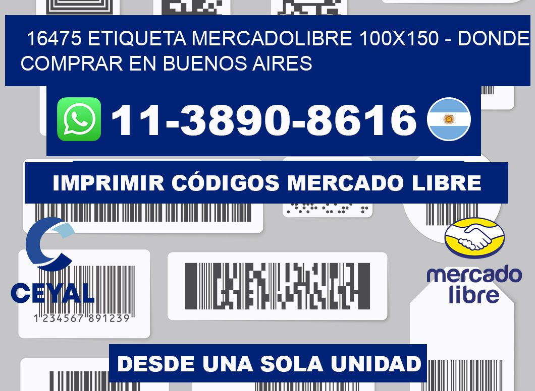 16475 etiqueta MercadoLibre 100x150 - Donde Comprar en Buenos Aires