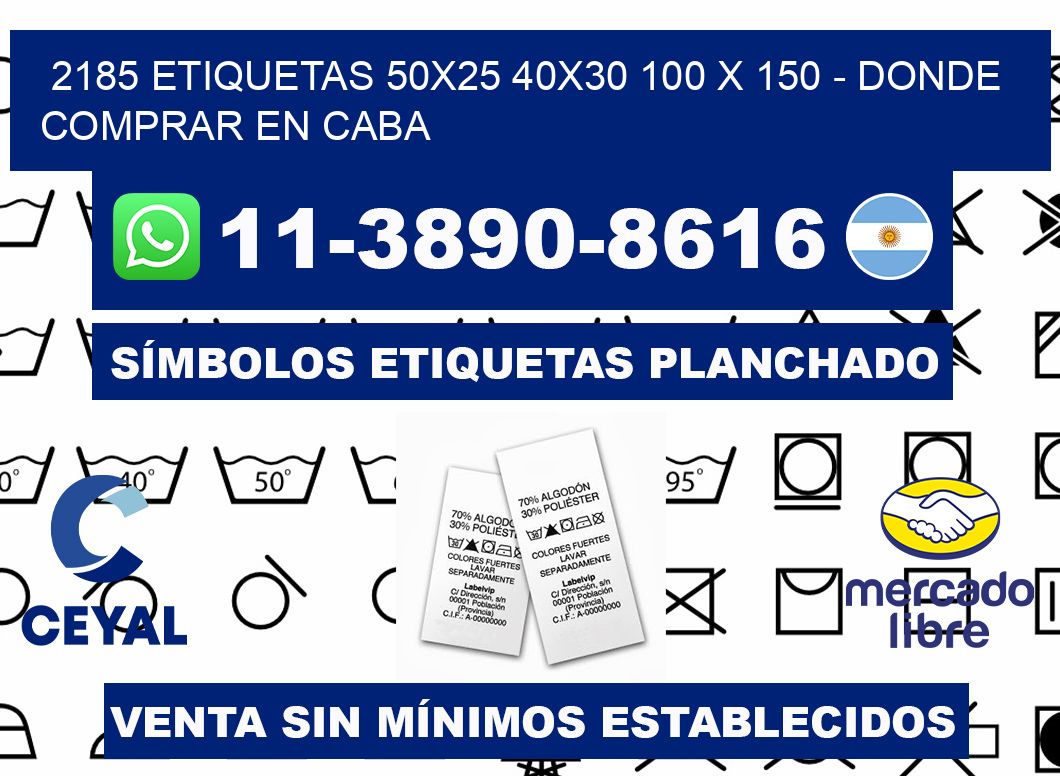 2185 etiquetas 50x25 40x30 100 x 150 - Donde Comprar en Caba