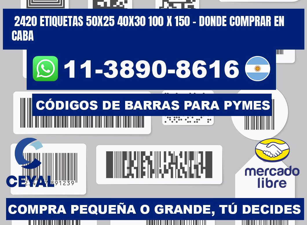 2420 etiquetas 50x25 40x30 100 x 150 - Donde Comprar en Caba