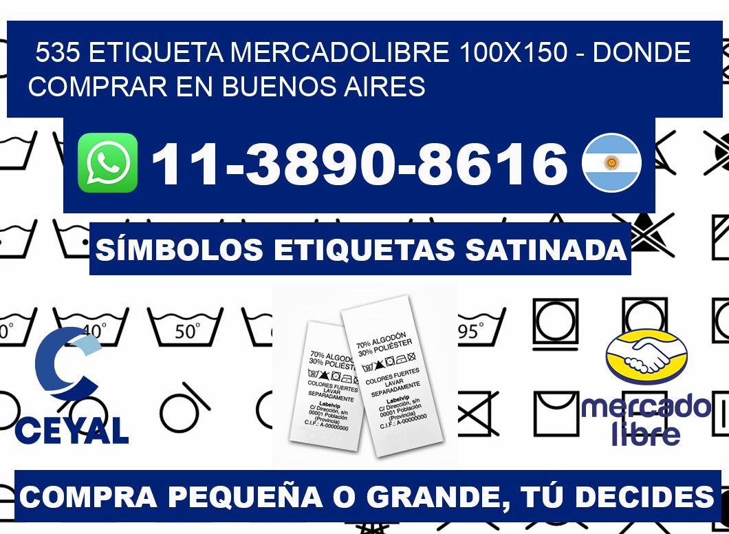 535 etiqueta MercadoLibre 100x150 - Donde Comprar en Buenos Aires