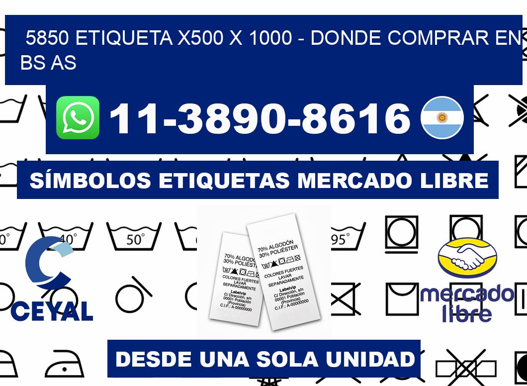 5850 etiqueta x500 x 1000 - Donde Comprar en bs as